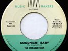The IMAGINATIONS 45 Goodnight Baby/The Search... MUSIC MAKERS doo wop VG++ d1270