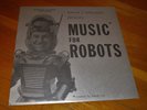MUSIC FOR ROBOTS Tony Coe Forrest J Ackerman Weird Abstract Electronic Music
