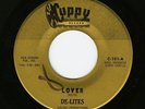 De-Lites 60s CLASSIC NORTHERN SOUL 45 Lover / Tell Me Why on Cuppy Label #101