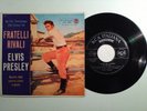 ELVIS PRESLEY FRATELLI RIVALI (LOVE ME TENDER) E.P. +PS RCA ITALIANA A72V 1ED
