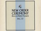 New Order Ceremony , In A Lonely Place UK 12