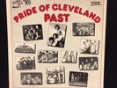 PRIDE OF CLEVELAND PAST VINYL LP RECORD Choir Raspberries Outsiders + 50s-60s VG