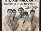 The Animals: Don't let me be misunderstood / Club-A-Gogo. Danish issue. EX+