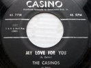 THE CASINOS doowop VG+ Casino 45 MY LOVE FOR YOU b/w WHY AM I A FOOL ws712