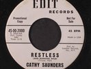 CATHY SAUNDERS: Restless / Making Believe 45 (dj, close to M-, Killer R&B rarit