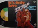 ZZ TOP IT'S ONLY LOVE / ASLEEP IN THE DESERT 7 