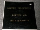 Sacred Selections Fairview M.B. Male Quartette Christian Gospel Xian FAST SHIP