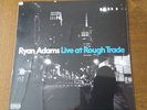 RYAN ADAMS LIVE AT ROUGH TRADE - V LTD 12
