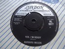 BARBARA MASON UK LONDON 45 1965 EX+ YES I'M READY / KEEP HIM