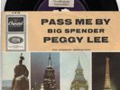 CAPITOL   Sg    -  PEGGY LEE   -  PASS ME BY   -  Muster
