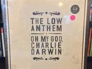 Low Anthem Oh My God Charlie Darwin SEALED Nonesuch ORIG SILKSCREEN audiophile