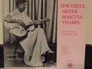 Sister Rosetta Tharpe SINCERELY, SISTER ROSETTA THARPE Vinyl LP 1988