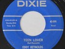 EDDY REYNOLDS - TEEN LOVER - RARE ROCKABILLY DIXIE 891 HEAR IT