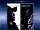 CARTER,RON / PASSOS,ROSA-ENTRE AMIGOS (OGV)  VINYL LP NEUF