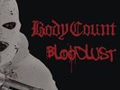 Body Count-Bloodlust  (UK IMPORT)  VINYL NEW