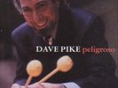 PIKE,DAVE-PELIGROSO  VINYL LP NEW
