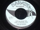 The Outsiders 45 KARATE 505 The Guy With The Long Liverpool Hair '65 Garage Beat