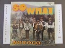 * NO TO CO SO WHAT POLAND IMPORT LP PSYCH XL 0067