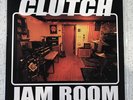 Clutch ??• Jam Room ?• LP ?• Orange ?• Stoner Rock Kyuss Corrosion of Conformity
