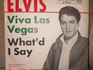 Elvis Presley ?– Viva Las Vegas / What'd I Say (RCA VICTOR 1964) VG+