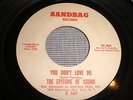 THE EPITOME OF SOUND You Don´t Love Me SANDBAG original northern soul 45 rare s.