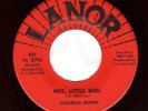 Northern Soul USA Original - Charles Mann - Hey Little Girl ?Hear?