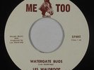 C&W Bopper 45 - Les Waldroop - Watergate Bugs - Me Too - mp3