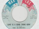BLENDERS 45 LOVE IS A GOOD THING GOIN' / YOUR LOVE HAS GOT ME DOWN NORTHERN SOUL