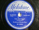 78 : MELOTONE 12928-WASHBOARD RHYTHM KINGS-OLD MAN BLUES/ DOG AND CAT