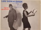 Lou Donaldson - Good Gracious LP - Blue Note - BLP 4125 Mono RVG NY USA