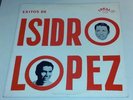 ORIGINAL ISIDRO LOPEZ   EXITOS DE   LP  IDEAL ILP-144 VOL VIII  TEX MEX    VG++
