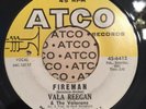 VALA REEGAN & THE VALARONS   FIREMAN   ATCO 6412   Orig. ‘66 Northern Soul 45