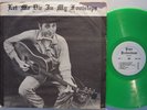 BOB DYLAN Let Me Die In My Footsteps LP Popo Productions, near mint GREEN vinyl