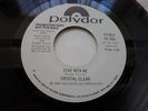 CRYSTAL CLEAR, STAY WITH ME DOUBLE SIDED WHITE LABEL POLYDOR PROMOTIONAL SINGLE.