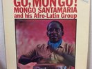 Mongo Santamaria And His Afro-Latin Group Go,Mongo  Record RLP423