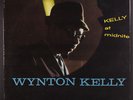 WYNTON KELLY: Kelly At Midnite LP (close to M- with v light sleevemarks only, s