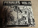 PEBBLES VOLUME 13 - RARE 60's PSYCH / PUNK ROCK CLASSICS - NEW - LP RECORD