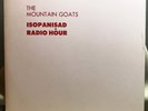 The Mountain Goats Isopanisad Radio Hour 1-sided 12