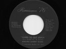 Singing Sammy Ward - Hard To Get Over / River Of Tears (Soul/Funk, 45)