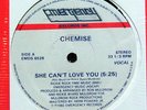 CHEMISE-SHE CAN'T LOVE YOU ON EMERGENCY BOOGIE 12