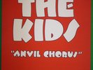 THE KIDS - Anvil Chorus LP + TESTPRESSUNG