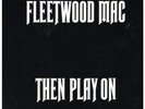 FLEETWOOD MAC Then Play On LP VINYL UK Reprise 14 Track Reissue (K44103)