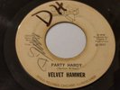 Velvet Hammer SOUL Party Hardy 45 Happy LISTEN Original SOOZI 112