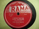 THE HEARTBEATS I WON'T BE THE FOOL ANYMORE GREAT DOO WOP 78 ON RAMA 222  MINT-