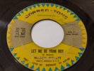 Wilson Pickett SOUL 45 Let Me Be Your Boy CORREC TONE My Heart Belongs To You