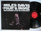 MILES DAVIS Four & More - Recorded Live In Concert LP US Near Mint
