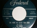 Ike Turner She made my blood run cold Federal12297 original 45rpm record 7