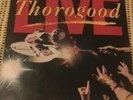 GEORGE THOROGOOD  THOROGOOD LIVE VINYL LP 1986 ORIG AUSTRALIAN PRESS ST240614