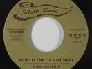 Deep Soul 45 - Gloria Ann Taylor - World That's Not Real - Selector Sound - mp3