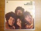 Os Novos Bahianos - E ferro na Boneca - First LP Brazil - 1970 - Psych Fuzz Rock